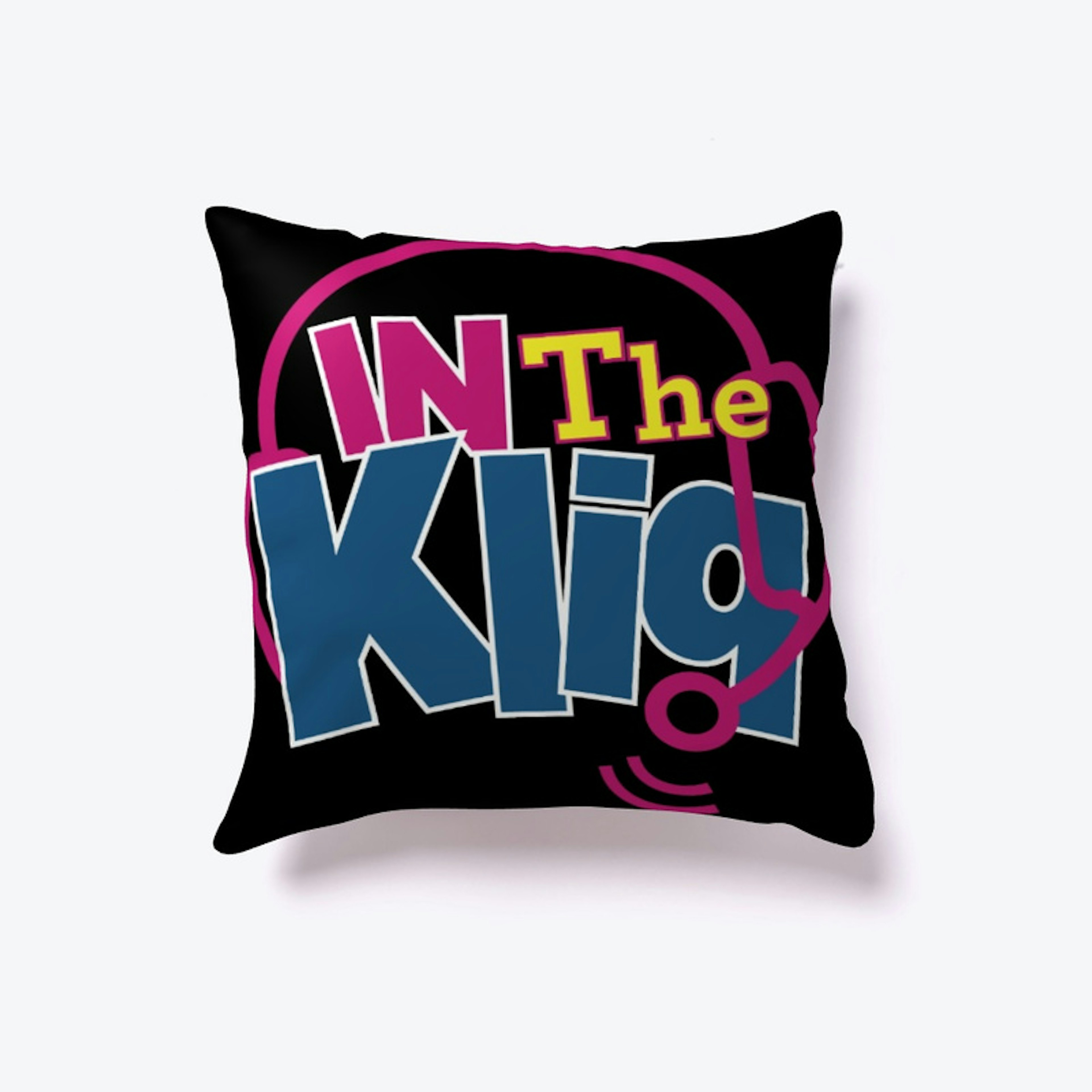In The Kliq Indoor Pillow